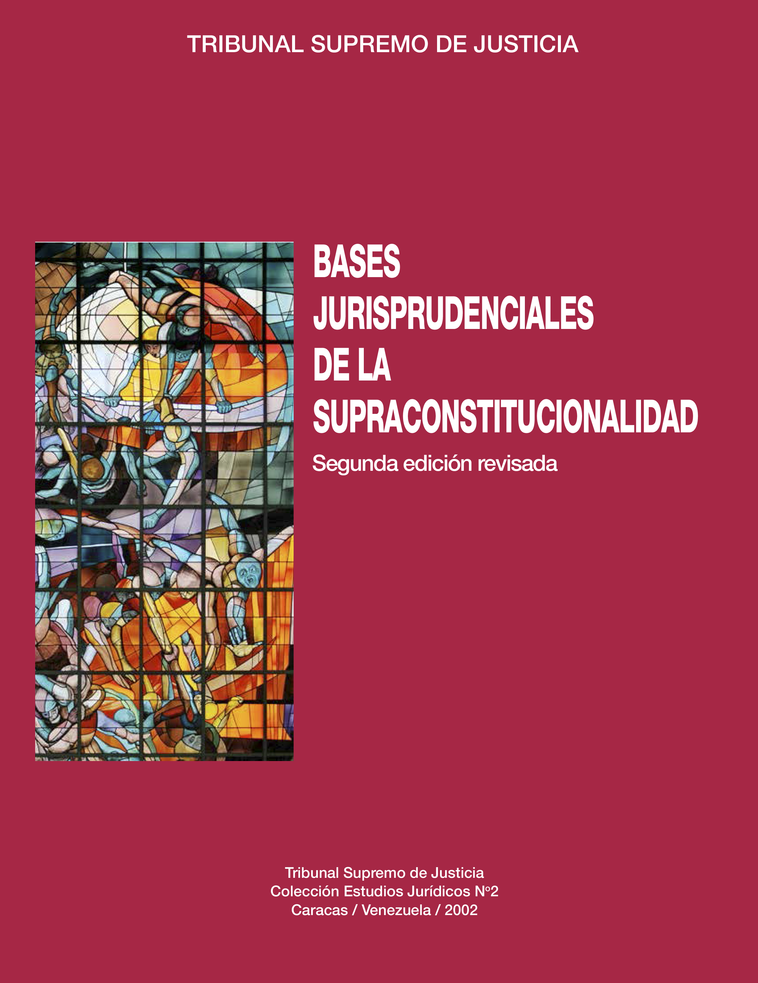 Bases jurisprudenciales de la supraconstitucionalidad