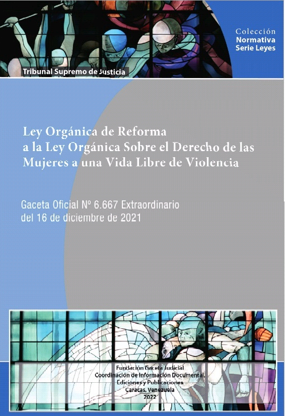 Ley Orgánica de Reforma a la Ley Orgánica sobre el Derecho de las Mujeres a una vida Libre de Violencia